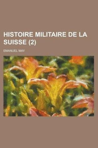 Cover of Histoire Militaire de La Suisse (2)