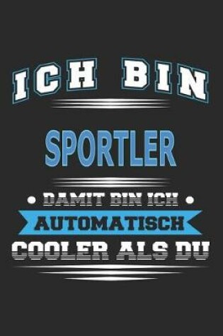 Cover of Ich bin Sportler Damit bin ich automatisch cooler als du