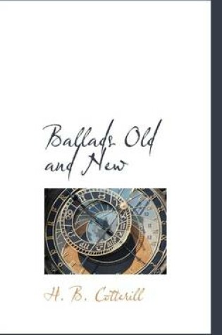 Cover of Ballads Old and New