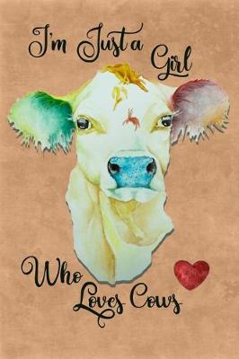 Book cover for I'm Just a Girl Who Loves Cows