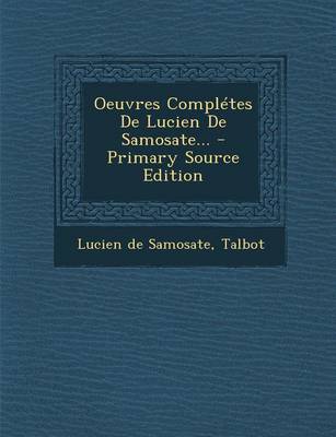 Book cover for Oeuvres Completes de Lucien de Samosate...