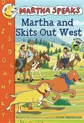 Book cover for Martha and Skits Out West (Chapter Book)