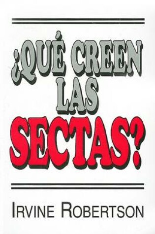 Cover of Que Creen las Sectas?