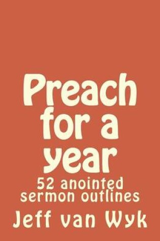 Cover of Preach for a year