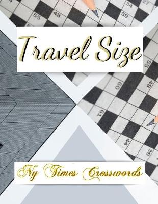 Book cover for Travel Size Ny Times Crosswords