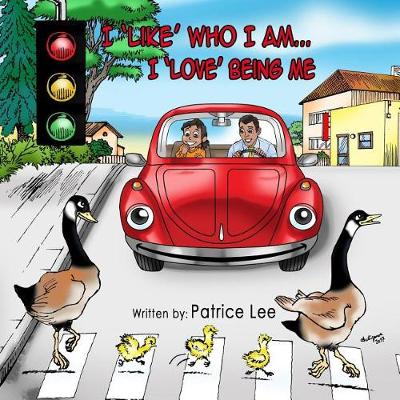 Book cover for I LIKE Who I Am...I LOVE Being Me