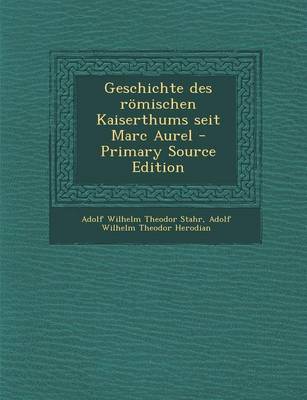 Book cover for Geschichte Des Romischen Kaiserthums Seit Marc Aurel