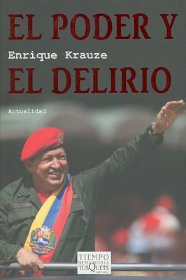 Book cover for El Poder y el Delirio