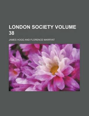 Book cover for London Society Volume 38