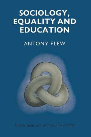 Cover of Sociology, Equality and Education