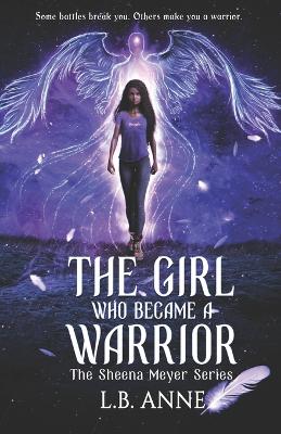 Book cover for The Girl Who Became A Warrior