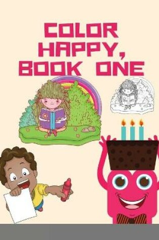 Cover of Color Happy, Book One