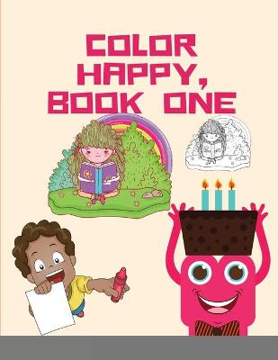 Book cover for Color Happy, Book One