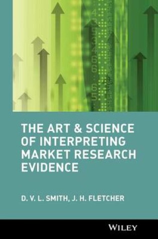 Cover of The Art & Science of Interpreting Market Research Evidence
