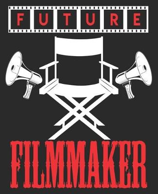 Book cover for Future Filmmaker