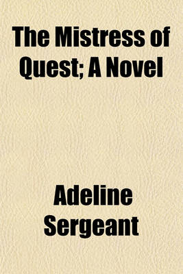 Book cover for The Mistress of Quest; A Novel