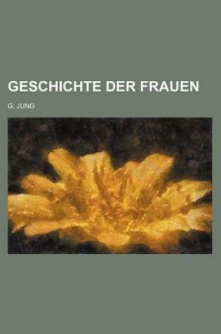 Cover of Geschichte Der Frauen