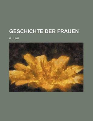 Book cover for Geschichte Der Frauen