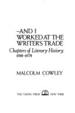 Cover of And I Worked at the Writer's Trade