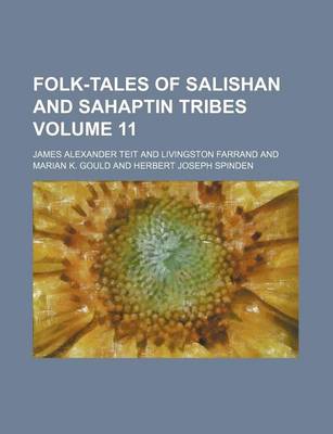 Book cover for Folk-Tales of Salishan and Sahaptin Tribes Volume 11