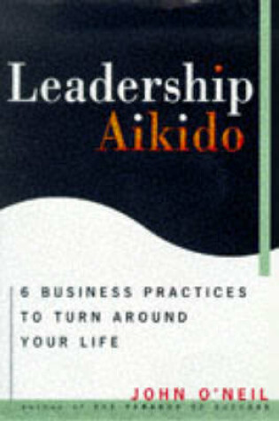 Cover of Leadership Aikido