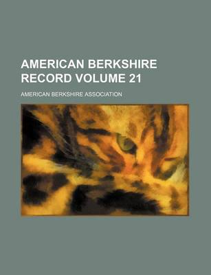 Book cover for American Berkshire Record Volume 21