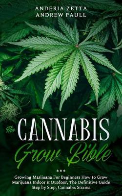 Book cover for The Cannabis Grow Bible