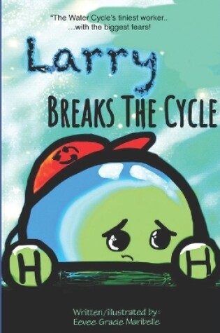 Cover of Larry Breaks The Cycle