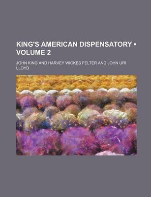 Book cover for King's American Dispensatory (Volume 2)