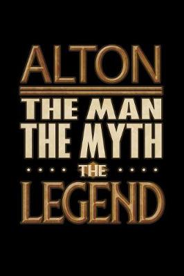 Book cover for Alton The Man The Myth The Legend