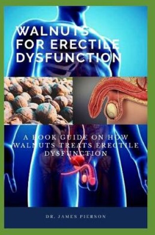 Cover of Walnut for Erectile Dysfunction