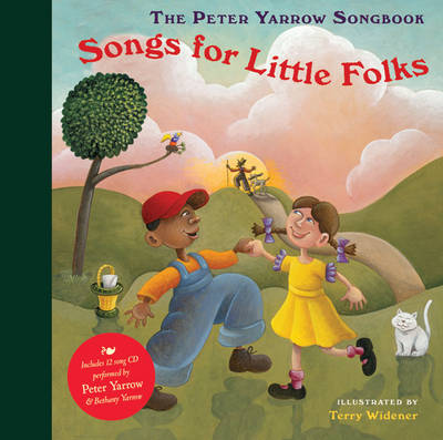 Book cover for The Peter Yarrow Songbook: Songs for Little Folks