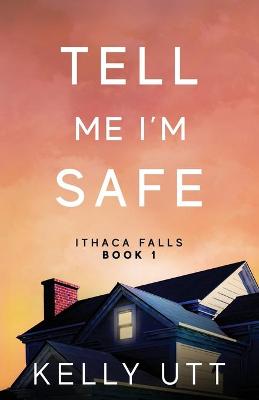 Cover of Tell Me I'm Safe