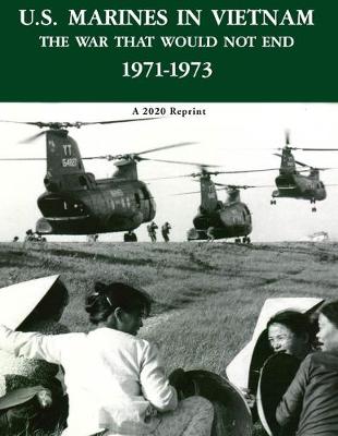 Book cover for U.S. Marines in Vietnam the War That Would Not End 1971-1973