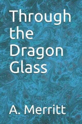 Cover of Through the Dragon Glass