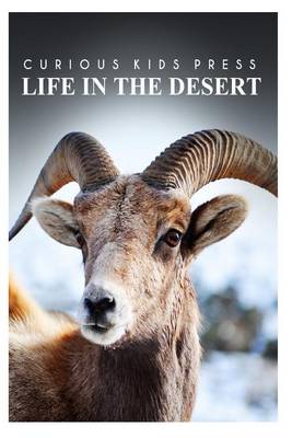 Book cover for Life in the Desert - Curious Kids Press
