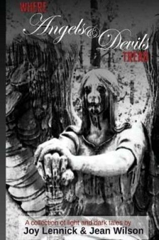 Cover of Where Angels & Devils Tread