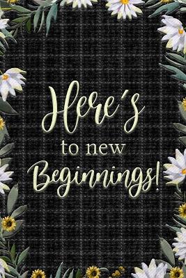 Book cover for Here's to New Beginnings