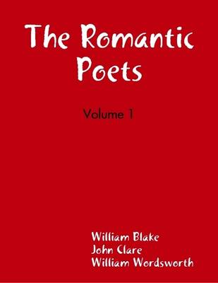 Book cover for The Romantic Poets - Volume 1