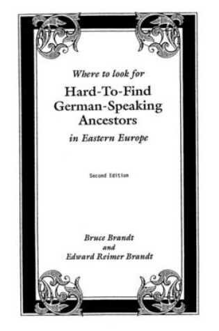 Cover of Where to Look for Hard-to-Find German-Speaking Ancestors in Eastern Europe