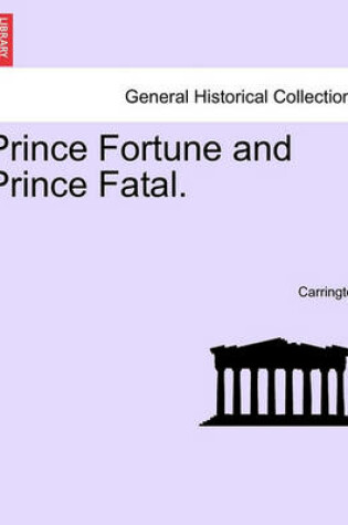 Cover of Prince Fortune and Prince Fatal.