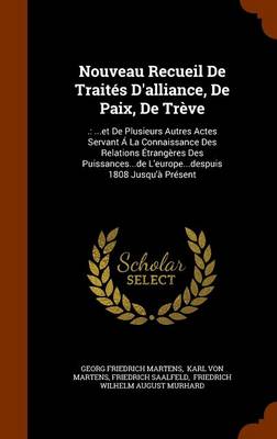 Book cover for Nouveau Recueil de Traites D'Alliance, de Paix, de Treve