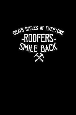 Book cover for Death smiles at everyone roofers smile back