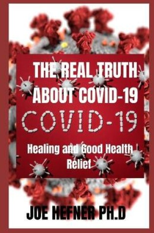Cover of The Real Truth about Covid-19