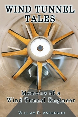 Book cover for Wind Tunnel Tales, Memoirs of a Wind Tunnel Engineer