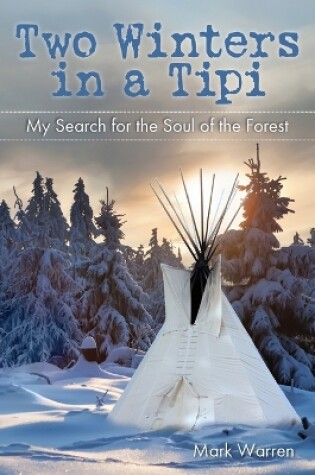 Cover of Two Winters in a Tipi
