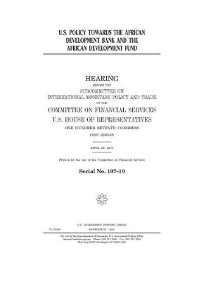 Book cover for U.S. policy towards the African Development Bank and the African Development Fund