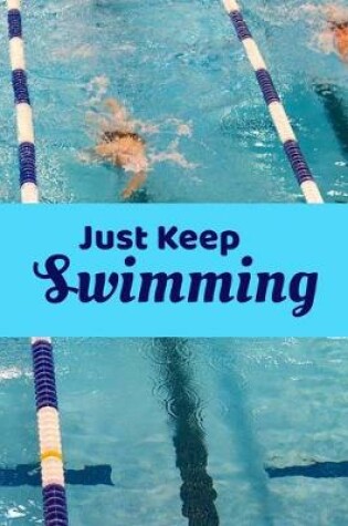 Cover of Just Keep Swimming