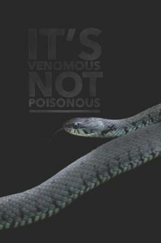 Cover of It's Venomous Not Poisonous