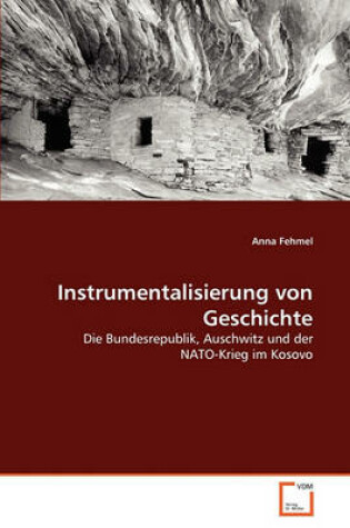 Cover of Instrumentalisierung von Geschichte